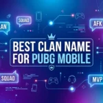 Beyond the Battlegrounds: How to Choose the Best Clan Name for PUBG Mobile to Dominate Your Lobby