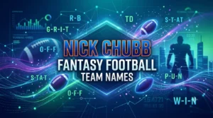 nick chubb fantasy football team names