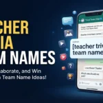 The Best Teacher Trivia Team Names to Make Your Next Quiz Night Unforgettable